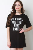 No Pants Long Tee