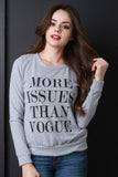 More Issues Than Vogue Hacci Sweatshirt