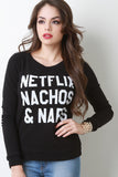 Netflix Nachos & Naps French Terry Sweatshirt